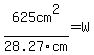 625cm%5E2%2F28.27cm=W