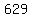 629