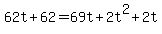 62t%2B62=69t%2B2t%5E2%2B2t