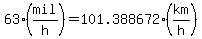 63%28mil%2Fh%29=101.388672%28km%2Fh%29