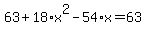 63%2B18%2Ax%5E2-54%2Ax+=+63