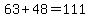 63%2B48=111