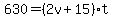 630+=+%282v+%2B+15%29%2At