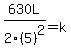 630L%2F2%285%29%5E2=k