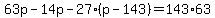 63p-14p-27%28p-143%29=143%2A63