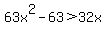 63x%5E2-63%3E32x