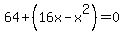 64%2B%2816x-x%5E2%29=0