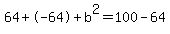 64%2B-64%2Bb%5E2=100-64