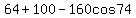 64%2B100-160cos+74