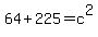 64%2B225=c%5E2