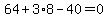 64%2B3%2A8-40=0