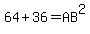 64%2B36=AB%5E2