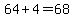64%2B4=68