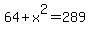 64%2Bx%5E2=289