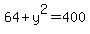 64%2By%5E2=400