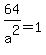 64%2Fa%5E2+=1