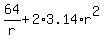 64%2Fr+%2B+2%2A3.14%2Ar%5E2