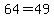 64=+49+%26%238722%3B+c%5E2