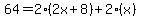 64=2%282x%2B8%29%2B2%28x%29