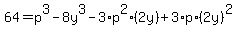 64=p%5E3-8y%5E3-3%2Ap%5E2%282y%29%2B3%2Ap%2A%282y%29%5E2