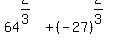 64%5E%282%2F3%29%2B%28-27%29%5E%282%2F3%29