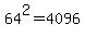 64%5E2=4096