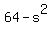 64+-+s%5E2