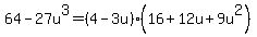 64-27u%5E3=%284-3u%29%2816%2B12u%2B9u%5E2%29