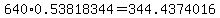 640%2A0.53818344=344.4374016