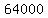 64000