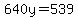 640y=539