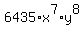 6435%2Ax%5E7%2Ay%5E8