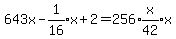 643x-expr%281%2F16%29x%2B2=256%2Aexpr%28x%2F42%29%2Ax