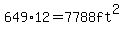 649%2A12=7788ft%5E2