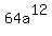 64a%5E12