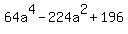 64a%5E4-224a%5E2%2B196