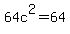 64c%5E2=64