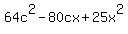 64c%5E2-80cx%2B25x%5E2