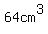 64cm%5E3