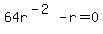64r%5E%28-2%29-r=0