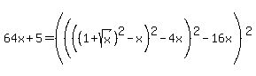 64x%2B5=%28%28%28%281%2Bsqrt%28x%29%29%5E2-x%29%5E2-4x%29%5E2-16x%29%5E2