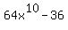 64x%5E10-36
