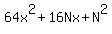 64x%5E2%2B16Nx%2BN%5E2