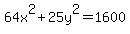 64x%5E2%2B25y%5E2=1600