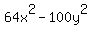 64x%5E2+-+100y%5E2