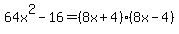64x%5E2-16=%288x%2B4%29%288x-4%29