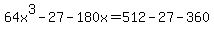 64x%5E3-27-180x=512-27-360