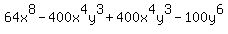 64x%5E8-400x%5E4y%5E3%2B400x%5E4y%5E3-100y%5E6