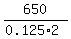 650%2F%280.125%2A2%29