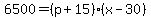 6500=%28p%2B15%29%28x-30%29